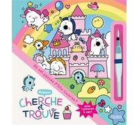 Cherche et trouve magique - Où est passée P'tite Licorne ? - Livre avec 1 pinceau à eau - Marta Sorte - Fleurus - Jeux livres objets