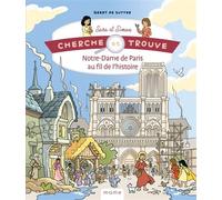 Cherche et trouve Sara et Simon - Notre-Dame de Paris au fil de l’histoire - Geert De Sutter - Mame - cartonné - Document jeunesse