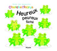 Cherche L'intrus - Heureux, Peureux, Fâché