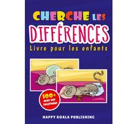 Cherche les Différences Cahier d'activités pour les Enfants : Avec plus de 100 images drôles et toutes les solutions à la fin du livre
