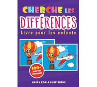 Cherche les Différences Livre pour les Enfants: Avec plus de 100 images fantastiques et toutes les solutions à la fin du livre
