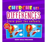 Cherche les Différences livre pour les enfants: Avec plus de 100 images fantastiques et toutes les solutions à la fin du livre