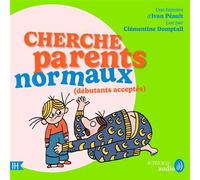 Cherche parents normaux (débutants acceptés) - Ivan Peault - Actes Sud Audio - Livre audio - Livre