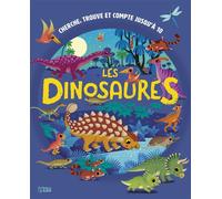 Cherche trouve et compte jusqu'à 10 - Les dinosaures -Dès 4 ans