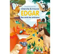 Cherche & trouve Edgar - Ses amis les animaux - Emmanuelle Gras - Merci Les Livres - cartonné - Livre-jeu