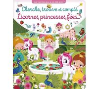 Cherche, trouve et compte Licornes, princesses, fées… - Album cartonné dès 3 ans
