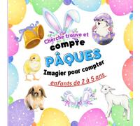 Cherche trouve et compte pâques, imagier pour compter - enfants de 2 à 5 ans: Livre bébé sur Pâques, pour apprendre à compter (dès 2 ans)