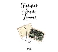 Chercher Aimer Trouver