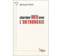 Chercher Dieu Avec l'Orthodoxie