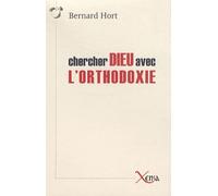 Chercher Dieu Avec l'Orthodoxie