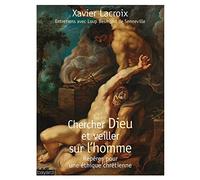 Chercher Dieu et veiller sur l'homme: Repères pour une éthique chrétienne