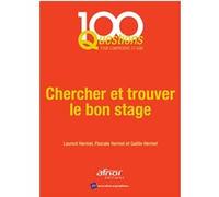 Chercher et trouver le bon stage Laurent Hermel (Auteur), Pascale Hermel (Auteur), Gaëlle Hermel (Auteur)