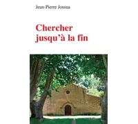 Chercher jusqu'à la fin - Jean-Pierre Jossua - Karthala - broché - Essai