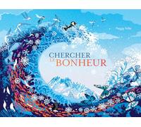Peggy Nille – Chercher le bonheur – Album jeunesse – Cartonné