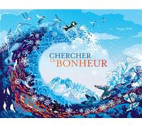 Chercher le bonheur - Peggy Nille - Actes Sud Jeunesse - cartonné - Album jeunesse