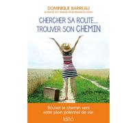 Dominique Barreau – Chercher sa route... trouver son chemin