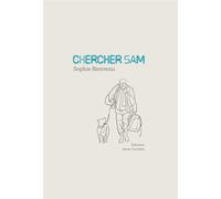 Chercher Sam - Sophie Bienvenu - Anne Carriere Eds - broché - Roman