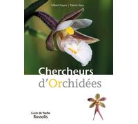 Chercheurs d orchidees - HAYOZ/VEYA - Rossolis - relié - Guide