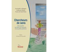 Chercheurs de sens: Voies ouvertes par Annick de Souzenelle et trois petites jardinières