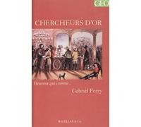 Chercheurs d'or - Gabriel Ferry - Magellan Et Cie - broché - Roman