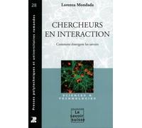 Chercheurs en interaction: Comment émergent les savoirs