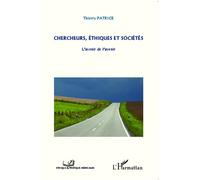 Chercheurs, éthiques et sociétés L'avenir de l'avenir - Thierry Patrice - L'harmattan - broché - Essai