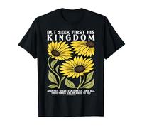 Cherchez d'abord Le Royaume de Dieu Tournesol Religion chrétienne T-Shirt
