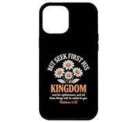 Cherchez d'abord son royaume, marguerite florale chrétienne Coque pour iPhone 12 Pro Max