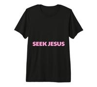 Cherchez Jésus, mais d'abord, Laissez-Moi remercier Dieu, Sauve, chrétien T-Shirt Haut de Gamme