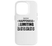 Cherchez Le Bonheur en limitant Les désirs Coque pour iPhone 14 Pro