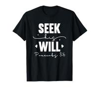 Cherchez Sa Volonté Proverbes 3:6 Message Inspirant T-Shirt