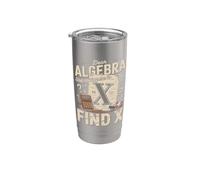 Chère algèbre, arrête de me demander de trouver X Math Joke Gobelet isotherme en acier inoxydable double paroi