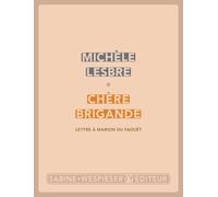 Chère brigande: Lettre à Marion du Faouët