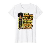 Chère Fille à la Peau Brune, n'ayez Pas Peur de Faire Briller de Beaux Cheveux T-Shirt Graphique avec Valeur, Femme, Blanc, XL