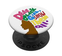Chère Fille Noire, Melanin Girls, montrez-Leur à Toutes Les Femmes, sœur PopSockets PopGrip Adhésif