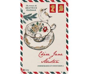 Chère Jane Austen T1 Commérages et confusion - Béatrice Egémar - City - broché - Roman