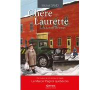 Chère Laurette T04 La fuite du temps - Michel David - Kennes - Les 3 As - broché - Roman