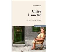 Chere laurette v 02 (compact) a l'ecoute du temps - DAVID MICHEL - Hurtubise Hmh - broché - Roman
