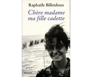 Chère madame ma fille cadette