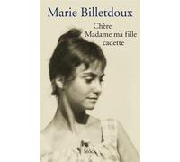 Chere madame ma fille cadette - Marie Billetdoux - Stock - broché - Roman