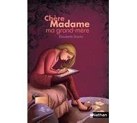 Chère madame ma grand-mère