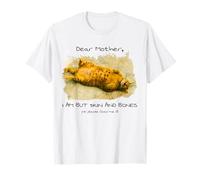 Chère Maman, Je ne suis qu'une mère de Chat en Peau et en os T-Shirt