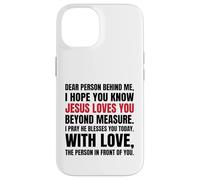 Chère Personne derrière Moi, j'espère Que tu Sais Que Jésus Aime Coque pour iPhone 14