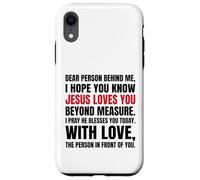 Chère Personne derrière Moi, j'espère Que tu Sais Que Jésus Aime Coque pour iPhone XR