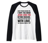 Chère Personne derrière Moi, j'espère Que tu Sais Que Jésus Aime Manche Raglan