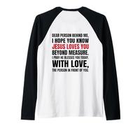 Chère Personne derrière Moi, j'espère Que tu Sais Que Jésus Aime (Retour) Manche Raglan