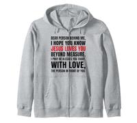 Chère Personne derrière Moi, j'espère Que tu Sais Que Jésus Aime Sweat à Capuche
