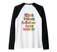 Chère Personne derrière Moi Jésus Vous Aime Foi Positive Inspira Manche Raglan