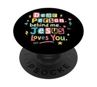 Chère Personne derrière Moi Jésus Vous Aime Foi Positive Inspira PopSockets PopGrip Adhésif