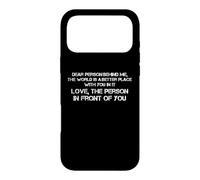 Chère Personne derrière Moi, Le Monde est Meilleur avec toi Coque pour iPhone 17 Pro Max